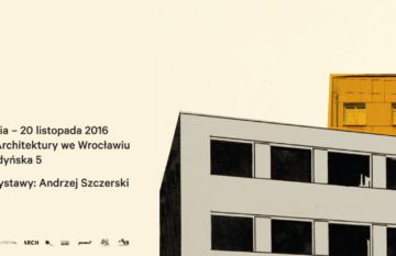 „Lwów 24 czerwca 1937. Miasto, architektura, modernizm” – Europejska Stolica Kultury Wrocław 2016