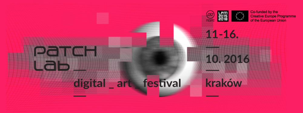 5. Międzynarodowy Festiwal Sztuki Cyfrowej „Patchlab 2016” 