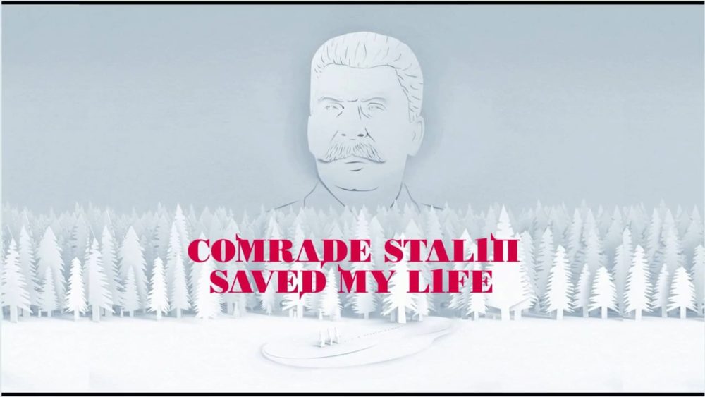 „Życie uratował mi towarzysz Stalin” reż. Kamila Kubiak, Olivier Patté 