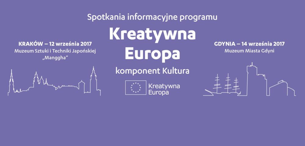 Spotkania informacyjne programu Kreatywna Europa – komponent Kultura w Krakowie i Gdyni 