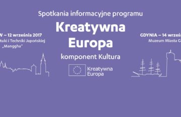 Spotkania informacyjne programu Kreatywna Europa – komponent Kultura w Krakowie i Gdyni