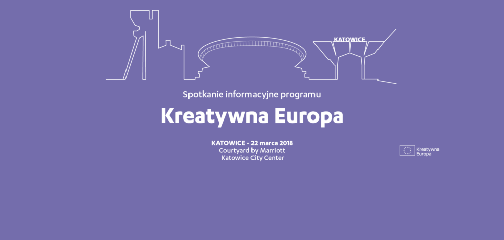 Spotkanie informacyjne programu Kreatywna Europa w Katowicach 
