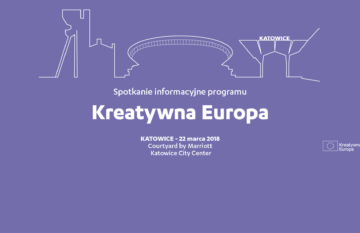 Spotkanie informacyjne programu Kreatywna Europa w Katowicach