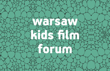 Warsaw Kids Film Forum 2018 ogłosiło listę zakwalifikowanych projektów – wśród nich projekty z dofinansowaniem MEDIA!