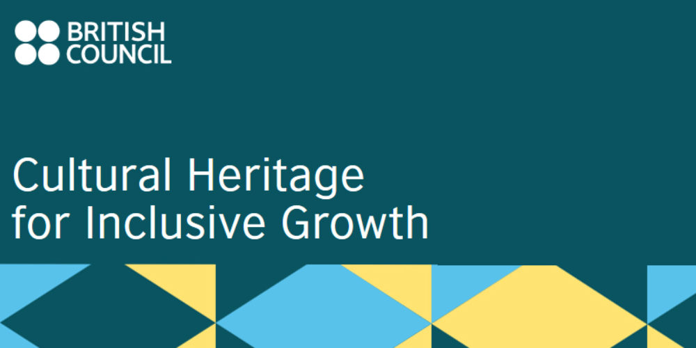 Dziedzictwo kulturowe dla zintegrowanego wzrostu: raport British Council 