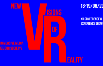 „New Visions of Reality. Jak immersyjne media zmieniają nasze otoczenie? Konferencja & Showcase VR”, 19 czerwca, Warszawa – formularz zapisów