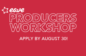 Trwa nabór zgłoszeń na warsztaty EAVE Producers Workshop 2020