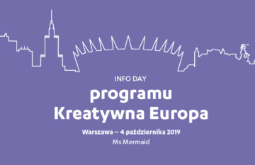 Info Day Programu Kreatywna Europa 2019 | 4 października 2019, Warszawa