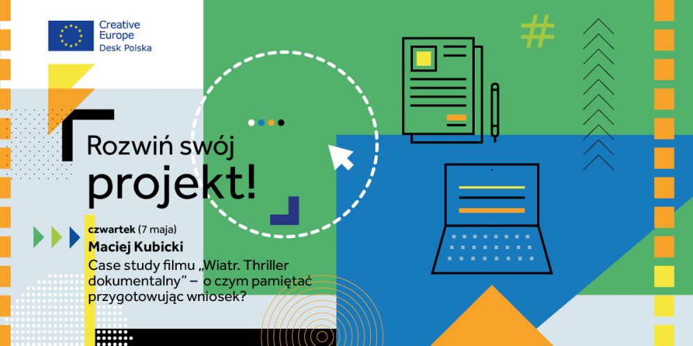 Ankieta ewaluacyjna: Rozwiń swój projekt! – Case study filmu „Wiatr. Thriller dokumentalny” – o czym pamiętać przygotowując wniosek 