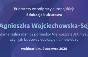Cykl wykładów online „Priorytety współpracy europejskiej”: edukacja kulturowa | webinarium, 9 czerwca 2020
