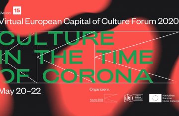 Wirtualne Forum Europejskiej Stolicy Kultury – Kowno 2022! Zapraszamy w dniach 20-22 maja 2020 r.