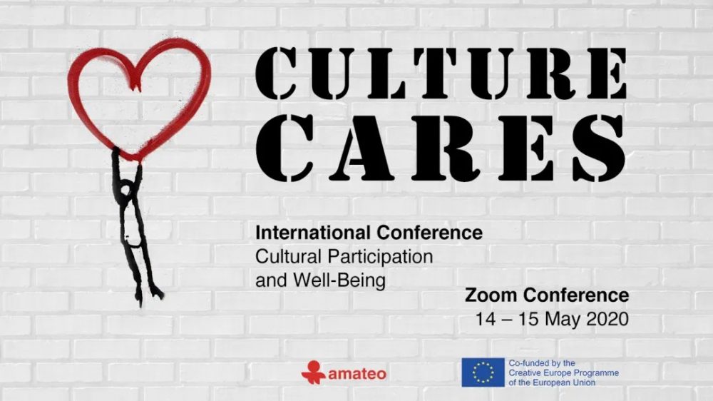 Culture Cares: International Conference Cultural Participation and Well-being – konferencja online europejskiej sieci Amateo 