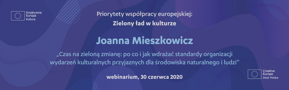 Cykl wykładów online „Priorytety współpracy europejskiej”: zielony ład w kulturze | webinarium, 30 czerwca 2020 