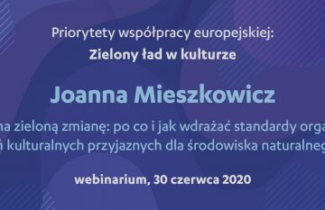 Cykl wykładów online „Priorytety współpracy europejskiej”: zielony ład w kulturze | webinarium, 30 czerwca 2020