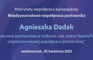 Cykl wykładów online „Priorytety współpracy europejskiej”: międzynarodowa współpraca partnerska | webinarium, 22 kwietnia 2021