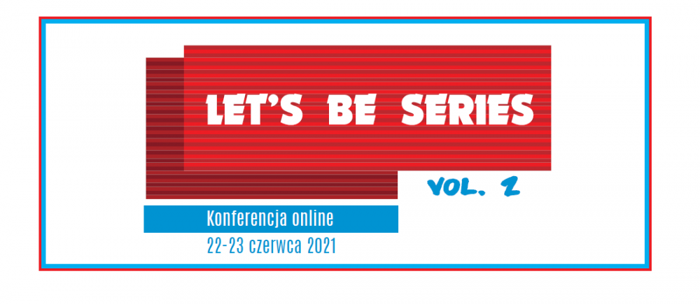 Formularz zapisów | Let’s Be Series, vol. 2 | 22-23 czerwca 2021 r. 