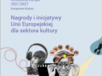 Nagrody i inicjatywy Unii Europejskiej dla sektora kultury (2021) [plik pdf, 3418 KB]