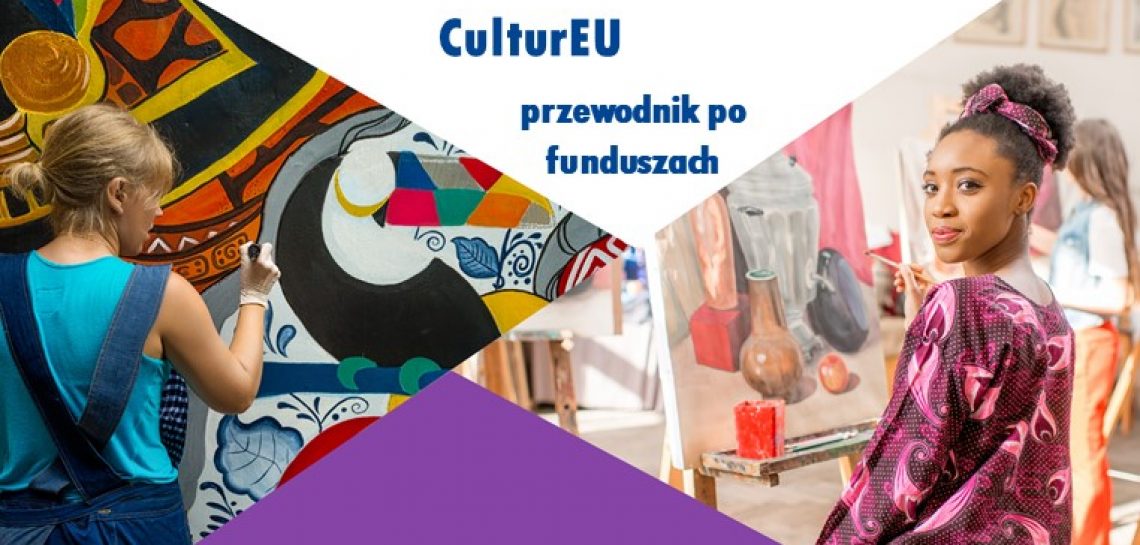 CulturEU – interaktywny przewodnik po funduszach europejskich dla sektora kultury i kreatywnego