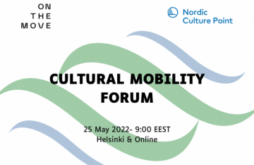 Cultural Mobility Forum 2022 prowadzone przez Nordic Culture Point w Helsinkach