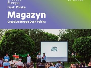 Magazyn Creative Europe Desk Polska 1/2022 [plik pdf, 6497 KB]