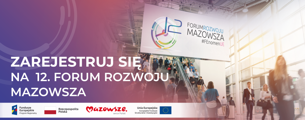 Creative Europe Desk Polska na 12. Forum Rozwoju Mazowsza |rejestracja już otwarta 