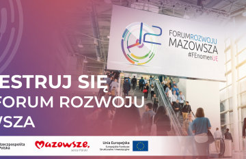 Creative Europe Desk Polska na 12. Forum Rozwoju Mazowsza |rejestracja już otwarta