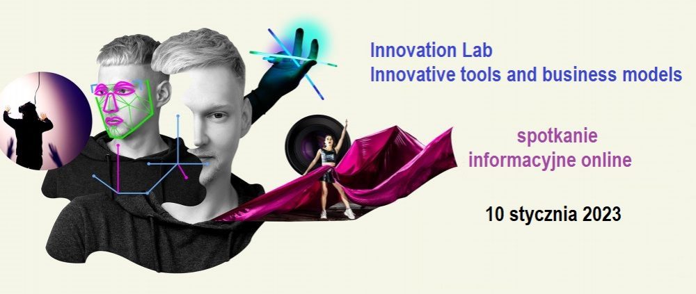 Zapraszamy na spotkanie informacyjne o schematach: Innovation Lab oraz Innovative tools and business models – 10 stycznia 2023 