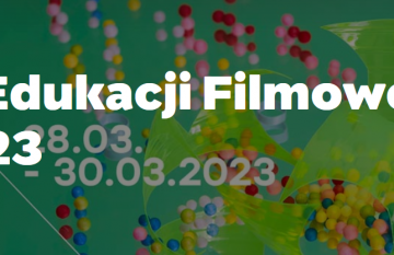 2. Forum Edukacji Filmowej| 28-30 marca 2023, Poznań