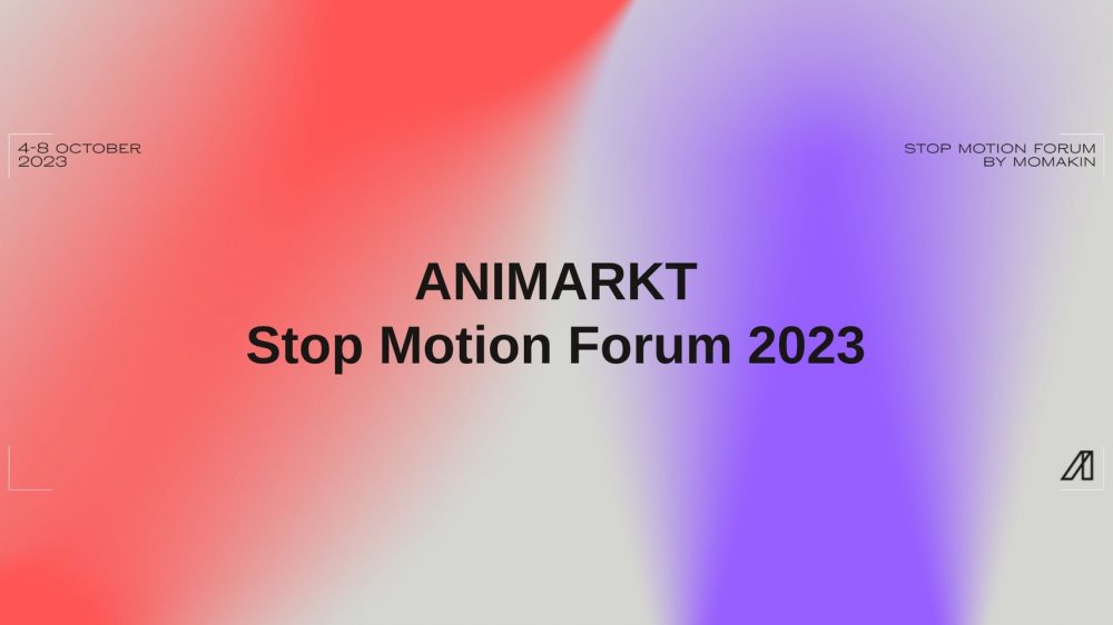 Animarkt Stop Motion Forum | 4-8 października 2023 r, Łódź 