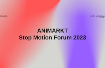 Animarkt Stop Motion Forum | 4-8 października 2023 r, Łódź