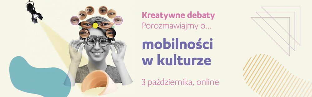 Formularz zgłoszenia: Kreatywne debaty | porozmawiajmy o… mobilności w kulturze, 3 października 2024 