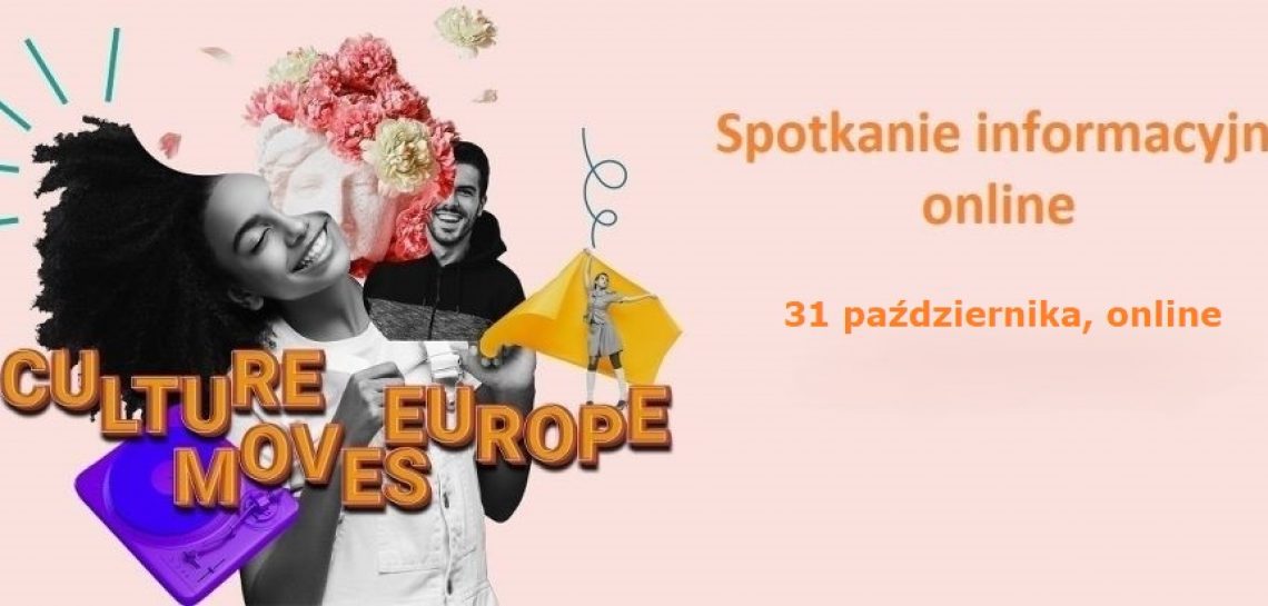 Culture Moves Europe – mobilność indywidualna | spotkanie informacyjne, 31 października, online