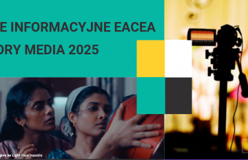 Europejska Agencja Wykonawcza EACEA zaprasza na spotkania informacyjne dot. schematów MEDIA 2025