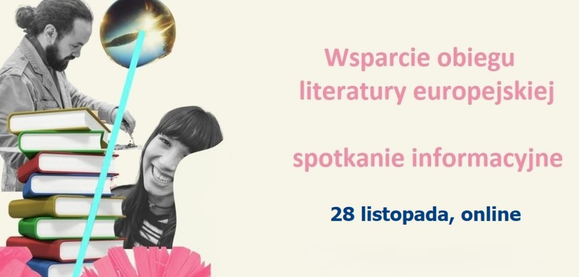 Wsparcie obiegu literatury europejskiej 2025 | spotkanie informacyjne online, 28 listopada