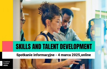 MEDIA 2025: spotkanie informacyjne dla organizatorów wydarzeń branżowych – Skills and Talent Development|4 marca, online