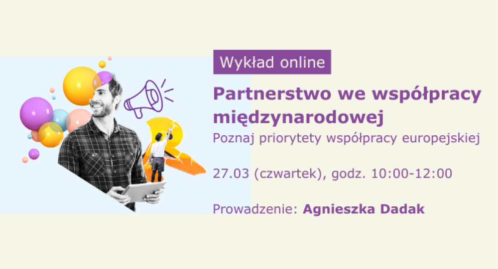 Formularz zgłoszenia: wykład ekspercki: Partnerstwo we współpracy międzynarodowej | 27 marca, godz. 10:00-12:00, online 