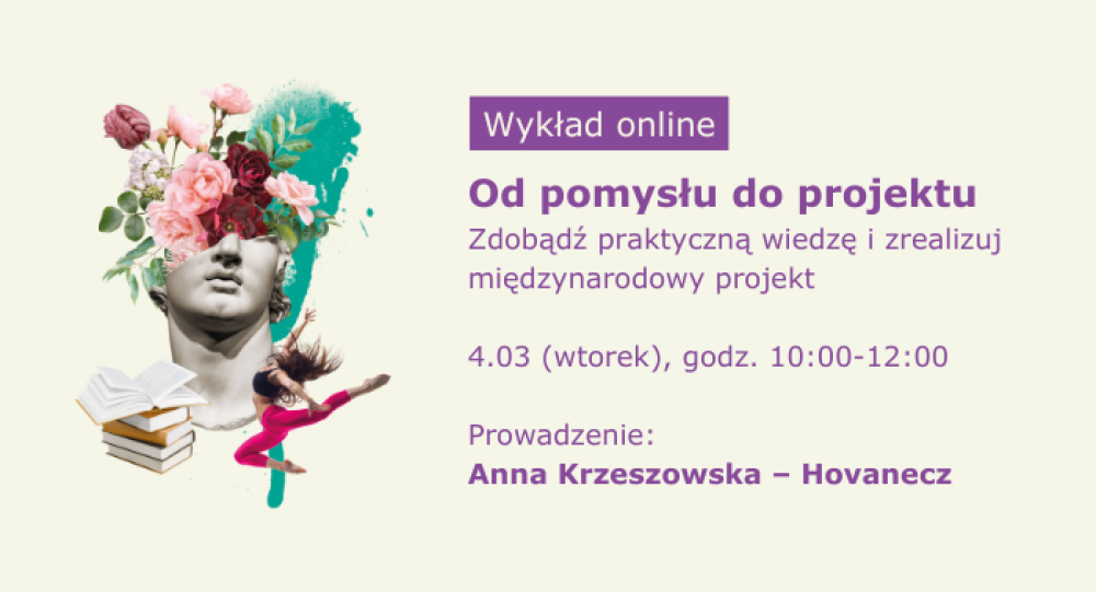 Od pomysłu… do projektu | wykład ekspercki, 4 marca, online 