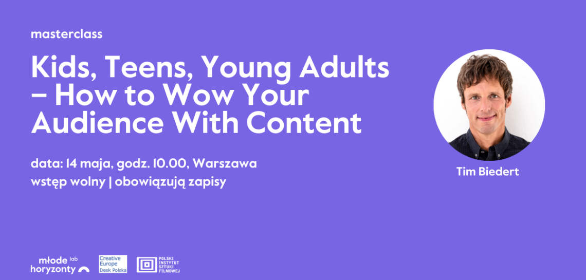 Zapisz się na masterclass pt. „Kids, Teens, Young Adults – How to Wow Your Audience With Content”