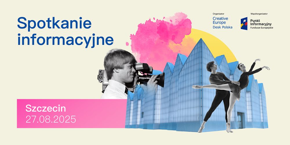 Spotkanie informacyjne Programu Kreatywna Europa | Szczecin 27 sierpnia 