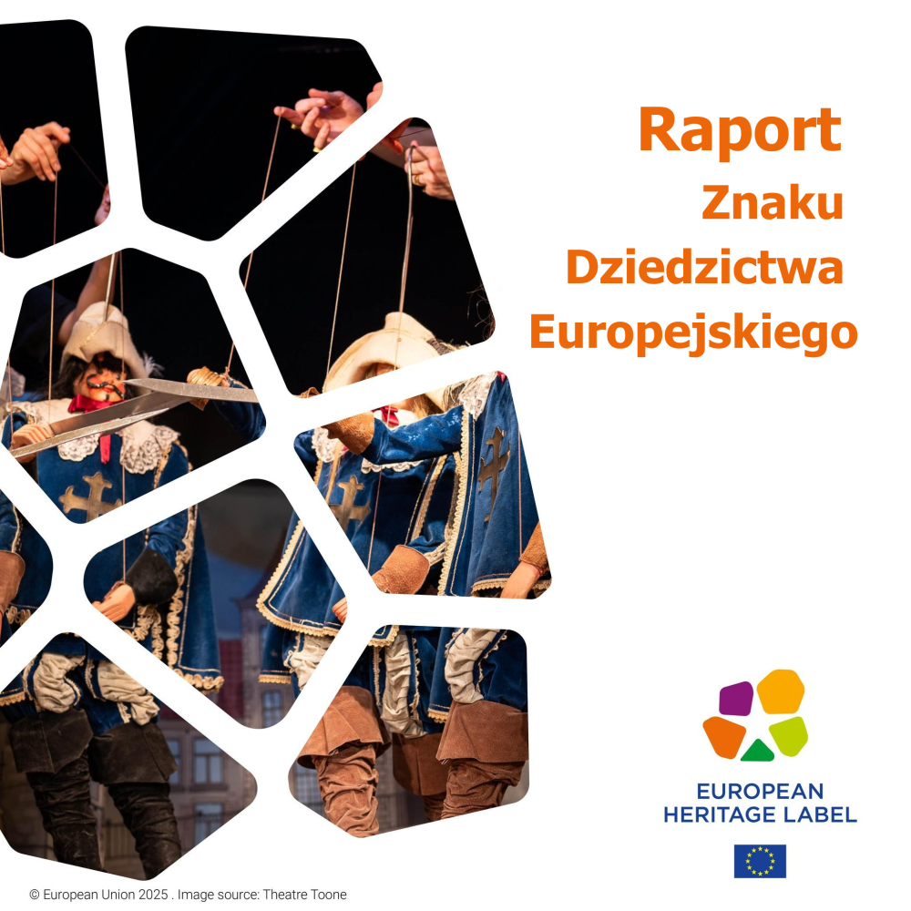 Raport badający 67 miejsc ze Znakiem Dziedzictwa Europejskiego 