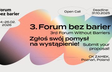 Open call na wystąpienia podczas 3. Forum bez barier. O kinie dostępnym