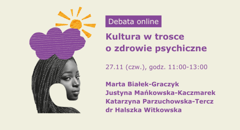 Kultura w trosce o zdrowie psychiczne | Debata online 27.11.2025 