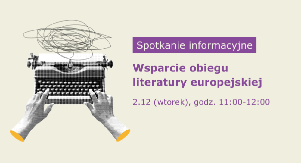 Wsparcie obiegu literatury europejskiej | spotkanie informacyjne online, 2 grudnia 2025 