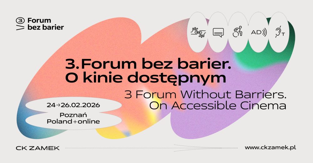 3. FORUM BEZ BARIER. O KINIE DOSTĘPNYM 