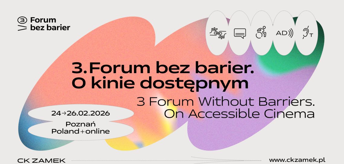3. FORUM BEZ BARIER. O KINIE DOSTĘPNYM
