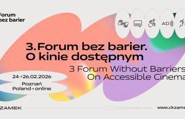 3. FORUM BEZ BARIER. O KINIE DOSTĘPNYM