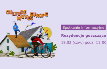 Culture Moves Europe – rezydencje goszczące | spotkanie informacyjne online, 19 lutego