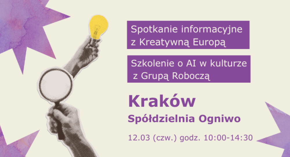 12.03 Kraków | Spotkanie informacyjne Projekty współpracy europejskiej | Szkolenie o AI i danych w kulturze z Grupą Roboczą 