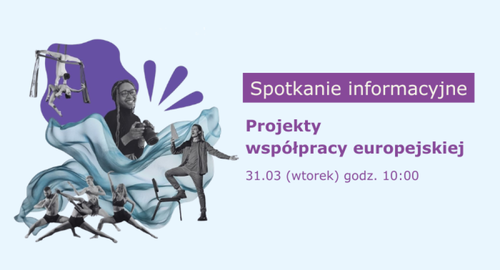 Spotkanie informacyjne | Projekty współpracy europejskiej | 31 marca godz. 10:00-12:30 