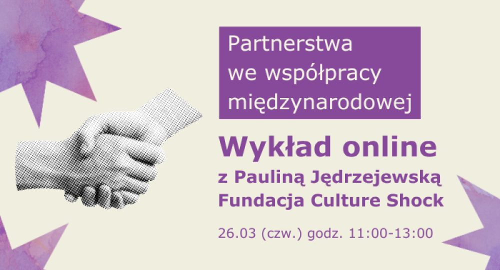 Wykład online | Partnerstwo we współpracy międzynarodowej | 26.03 godz. 11:00 